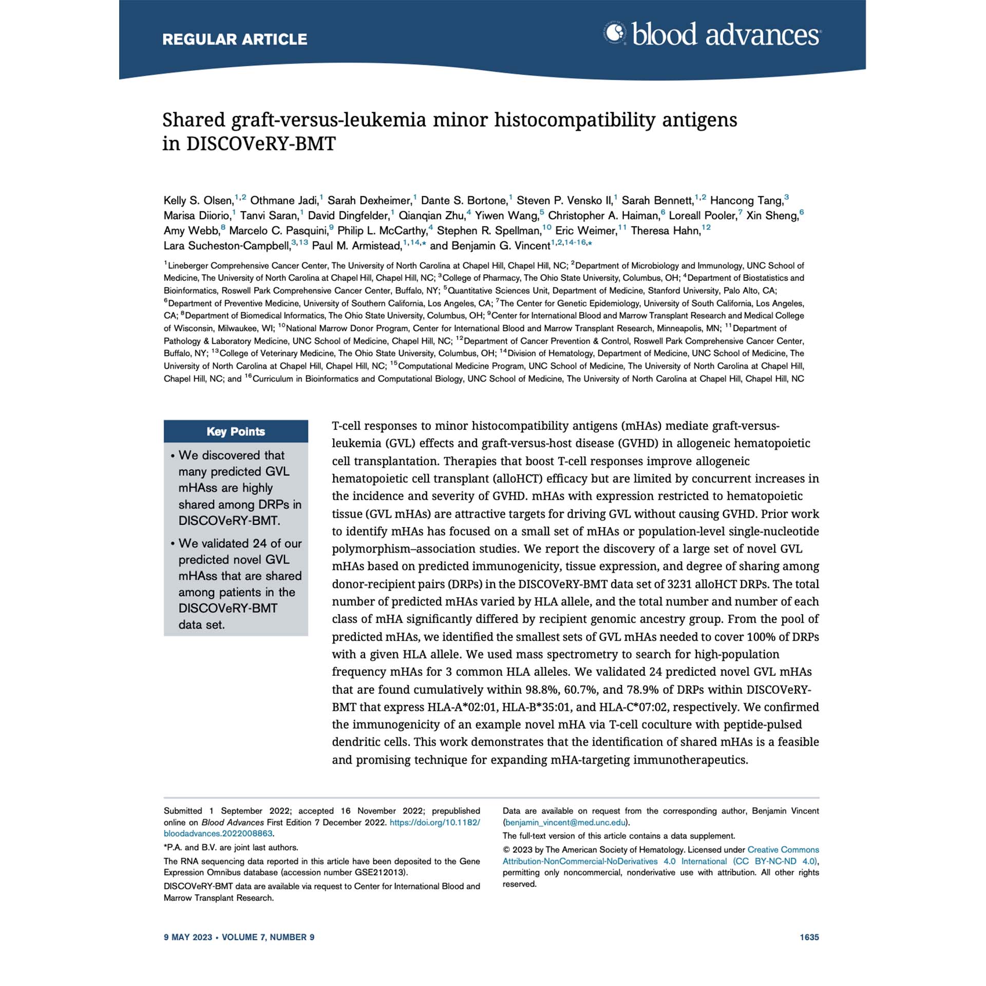 <h3>Expanding Immunotherapy Targets: Shared Graft-Versus-Leukemia Antigens Identified</h3> <p>   <em><strong>Blood Advances</strong></em>. 2022 Dec 9; 7(9): 1635–1649.<br>   Discovery of shared minor histocompatibility antigens enabling graft-versus-leukemia targeting across transplant recipients. </p>